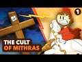 Secret Societies and the Cult of Mithras