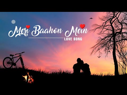 Meri Baahon Mein – A Romantic Melody Under the Moonlight ❤️🌙