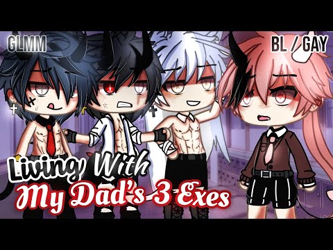 𝑳𝒊𝒗𝒊𝒏𝒈 With My 𝐃𝐚𝐝'𝐬 3 𝐄𝐱𝐞𝐬 | BL/GAY | GLMM / GCMM | Gacha Life Mini Movie