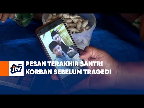 Pesan Terakhir Santri Korban Sebelum Tragedi