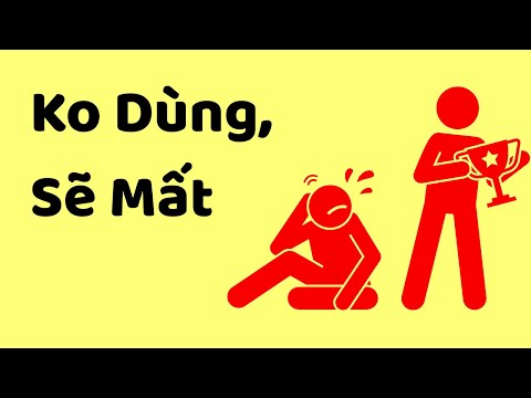 Không Dùng, Sẽ Mất
