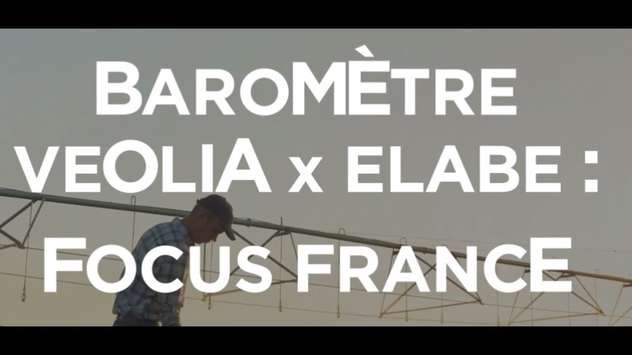 Animation table ronde 1 – Baromètre Veolia x Elabe : Focus France