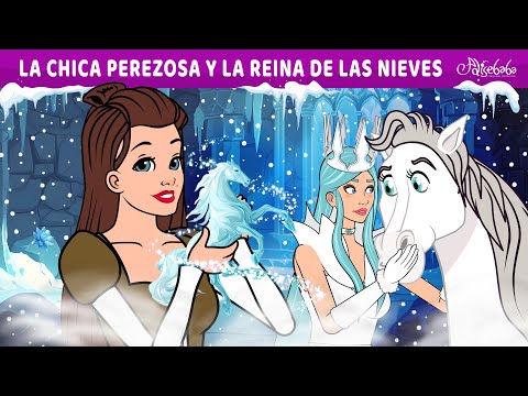 La Chica Perezosa y La Reina de las Nieves ❄️💙 | Cuentos infantiles para dormir en Español