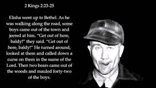 2 Kings 2:23-25  The Ed Gein Show, Ed Knows The Bible Better Than you