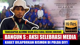 🔴ALUMNI UGM ASLI❗️BANGUN SUTOTO : "ALASAN REUNI DADAKAN JOKOWI  HARI INI DI FAK. KEHUTANAN?!"