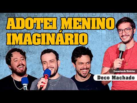 ADOTEI UM MENINO IMAGINÁRIO - COMENTANDO HISTÓRIAS #331 COM DECO MACHADO