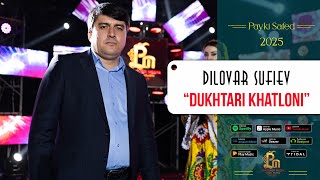Диловар Суфиев - Духтари Хатлони | Dilovar sufiev - Dukhtari Khatloni