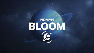 Nomyn - Bloom (Feat. Veela)