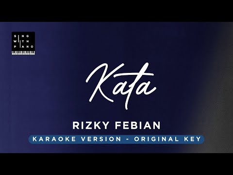 Kata – Rizky Febian (Original Key Karaoke) – Piano Instrumental Cover with Lyrics