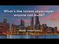 Understanding Skyscrapers and Their Construction