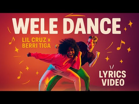 Lui Cruz - Wele Dance ft. Berri Tiga (Lyrics extract)