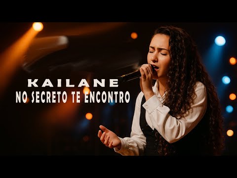 Kailane | No Secreto te Encontro (Clipe - Vídeo Letra Oficial)