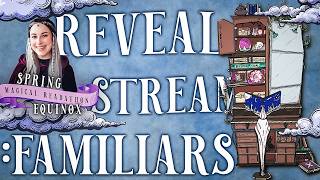 🪄Reveal Stream: Familiars 8 million pages 🥳📜Magical Readathon Spring Equinox 2026