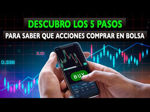 Descubro los 5 pasos para saber que acciones comprar en Bolsa