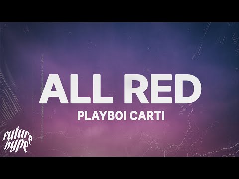 Playboi Carti - ALL RED (Lyrics)