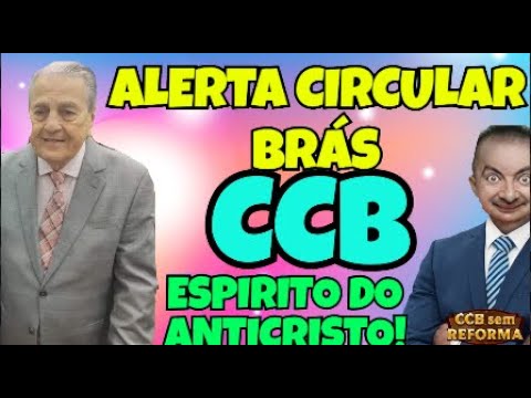 CCB-POLÊMICA!CCB BRÁS EMITE UMA CIRCULAR URGENTE!FALSOS PROFETAS E UM FALSO EVANGELHO!CUIDADO!!#ccb