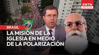 Brasil: La misión de la Iglesia en medio de la polarización