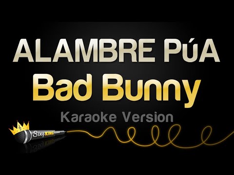 Bad Bunny – ALAMBRE PúA (Karaoke Version)