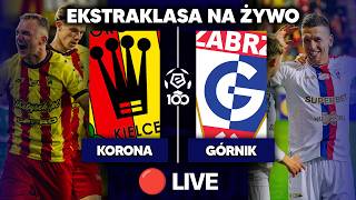 🔴 Korona Kielce - Górnik Zabrze NA ŻYWO | PKO BP EKSTRAKLASA | KOMENTARZ LIVE