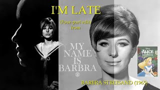 Barbra Streisand - "I'm Late" (four-part edit) from "My Name is Barbra" (1965)