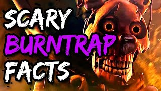 Scary FNAF William Afton Burntrap Facts