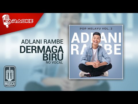 Adlani Rambe – Dermaga Biru (Official Karaoke Video) | No Vocal