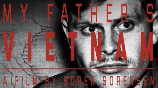 My Father's Vietnam (1080p) FULL MOVIE - Documentary