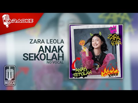 Zara Leola – Anak Sekolah (Official Karaoke Video) | No Vocal