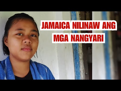 NAGULAT AKO SA JAMAICA NA NAKAHARAP KO NGAYON