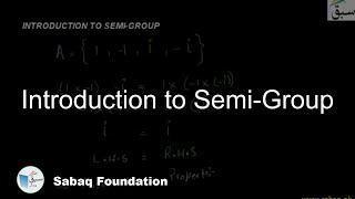 Introduction to Semi-Group