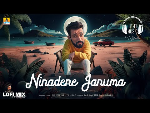 ನಿನದೇನೆ ಜನುಮ - Ninadene Januma -Kannada Lofi Song |Nakul Abhyankar |Darling Krishna, Milana Nagaraj