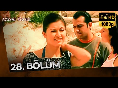 Asmalı Konak 28. Bölüm (FULL HD)