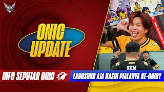JANGAN PANIC SAMA ONIC!  - ONIC UPDATE BERITA TERKINI EP.5