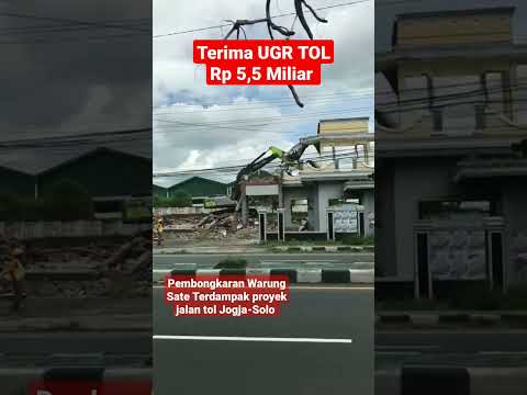 DAPET UANG GANTI UNTUNG MILIARAN..!WARUNG SATE TERDAMPAK TOL JOGJA-SOLO DI KLATEN LANGSUNG DIBONGKAR