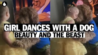 Little Girl Dances With A Dog | Beauty and the Beast
