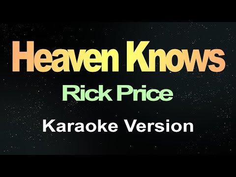 Rick Price – Heaven Knows (Karaoke)