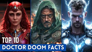 Top 10 Facts About Doctor Doom That You Should Know! | Thor Vs Doctor Doom | Wanda Loved Doom!
