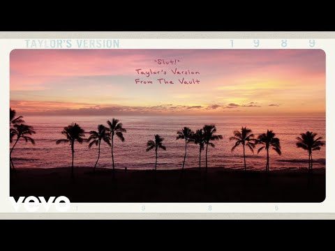 Taylor Swift - "Slut!" (Taylor's Version) (From The Vault) (Lyric Video)