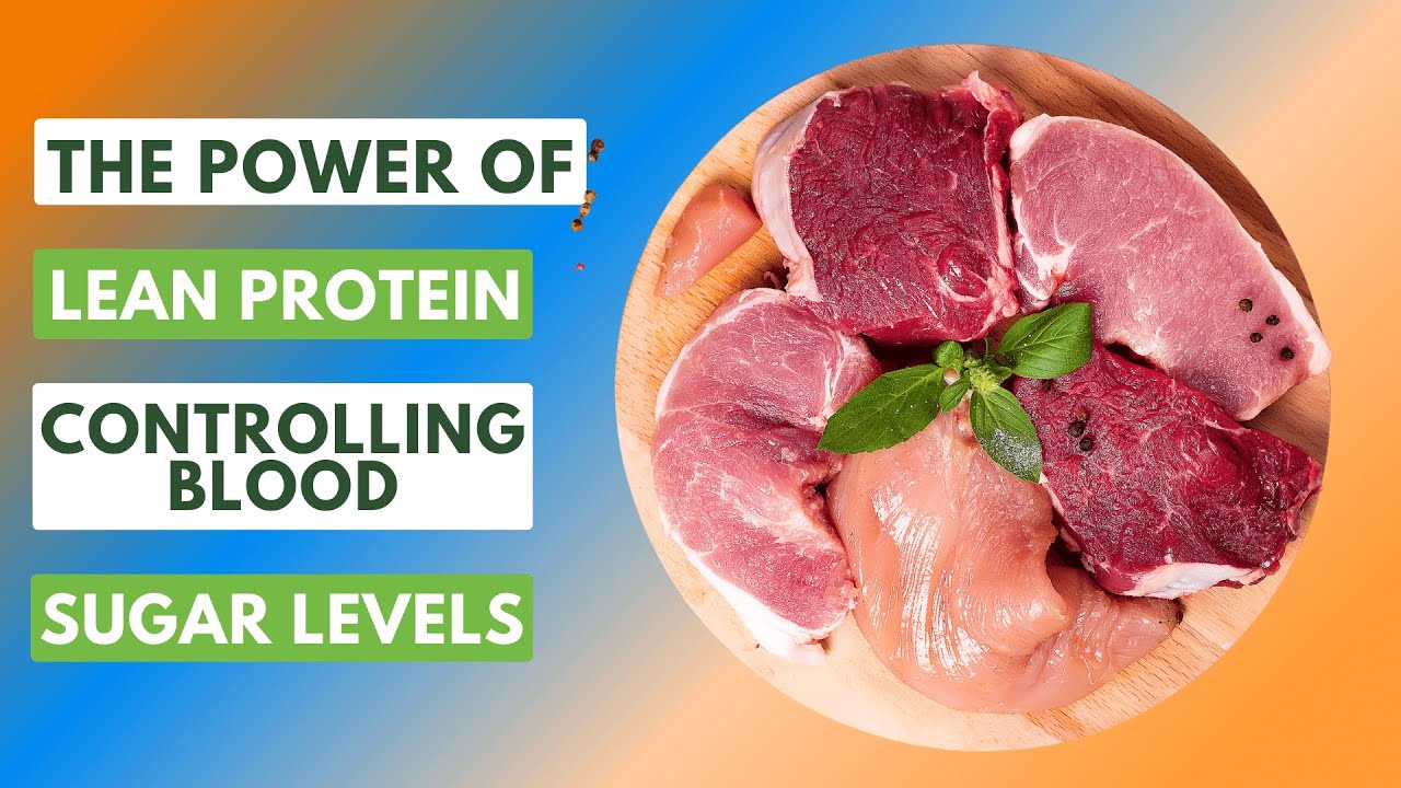 5 The Benefits of Lean Protein Sources for Diabetes Management