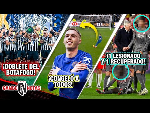 ¡BOTAFOGO CAMPEÓN!🤩| GOLAZAZAZO de Panenka de Palmer🥶| MADRID recupera a un crack y se lesiona otro🚨