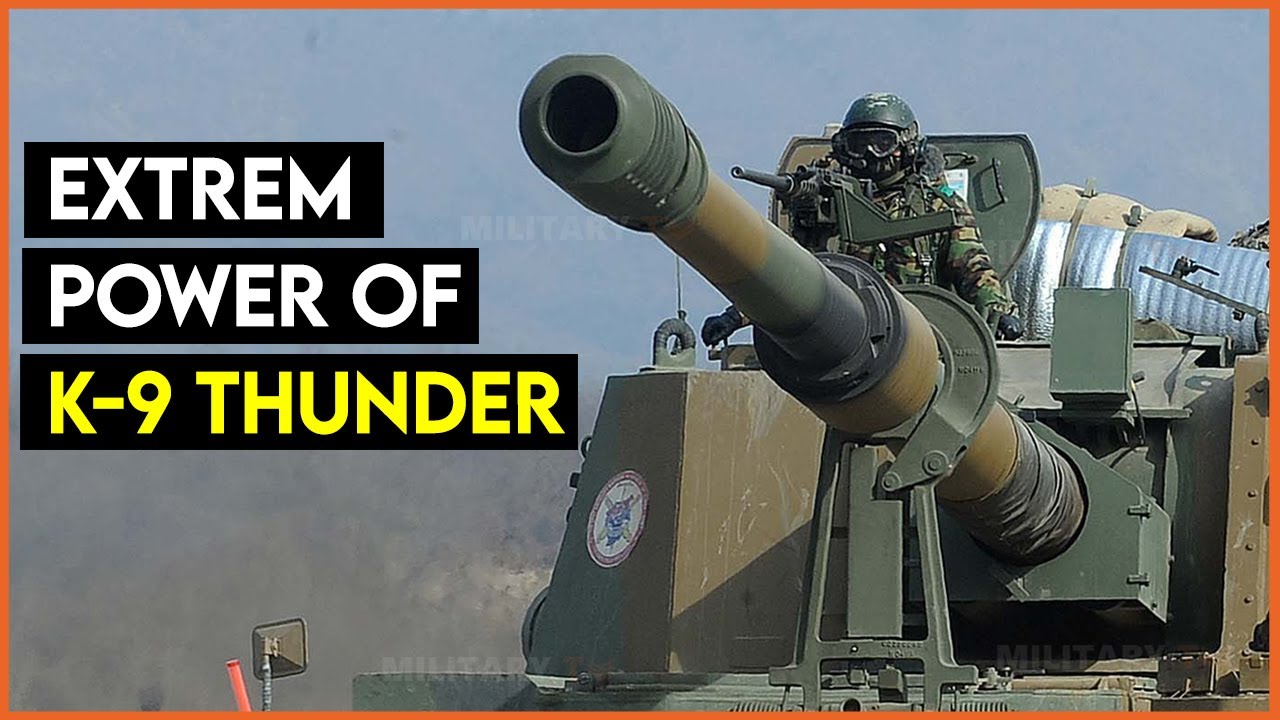 Why So Many Nations Want New K9 Thunder Howitzer?