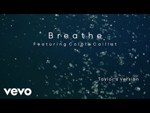 Taylor Swift - Breathe (Taylor&#39;s Version) (Lyric Video) ft. Colbie Caillat