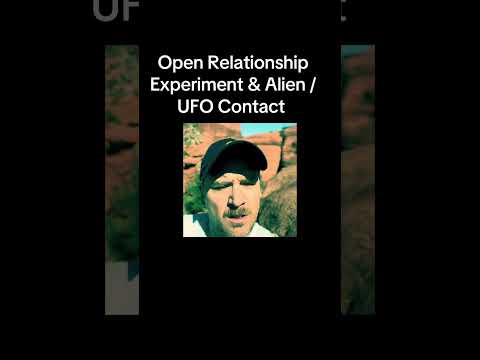 I Am In An Open Relationship & Need Alien Contact