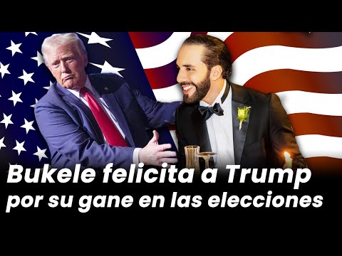 Bukele felicita a Trump por ganar las elecciones de EEUU.