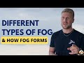 Types and Effects of Fog