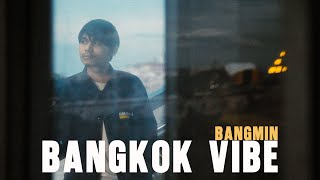 BANGMIN - Bangkok Vibe (Teaser)