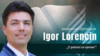 Igor Lorencin ,,U potrazi za vjerom"