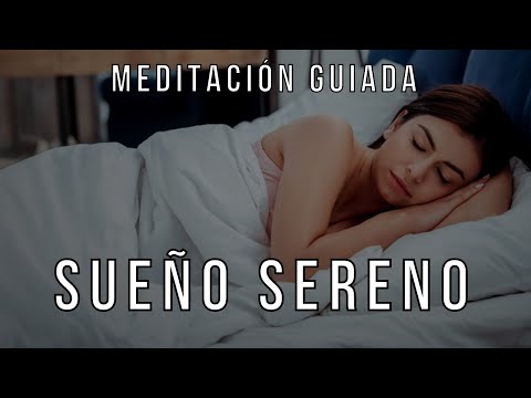 Meditación Guiada para Calmar la Mente y Dormir Profundamente | SUEÑO SERENO