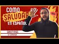 Essential Spanish Greetings You Need to Know