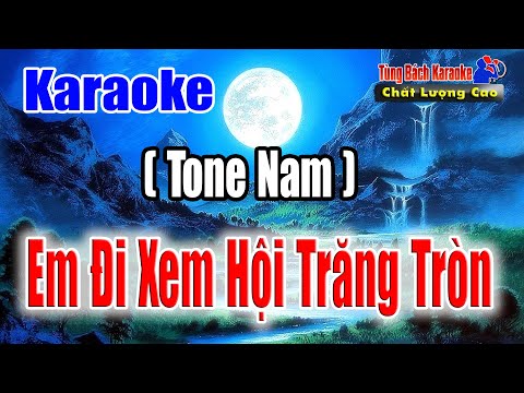 Em Đi Xem Hội Trăng Rằm || Karaoke Tông Nam – Nhạc Sống Tùng Bách